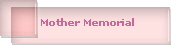 Mother Memorial